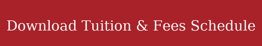 Download Tuition and Fess Schedule button